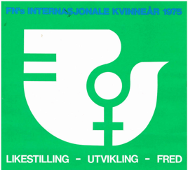 Plakat for FNs internasjonale kvinneår 1975 med symbol for likestilling og teksten «Likestilling – Utvikling – Fred».