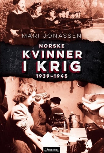Bilde av Mari Jonassens bok Norske kvinner i krig 1939-1945